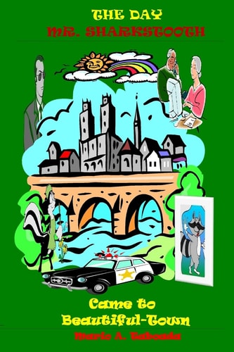 The Day Mr. Sharkstooth Came To Beautiful-Town Standard Edition
