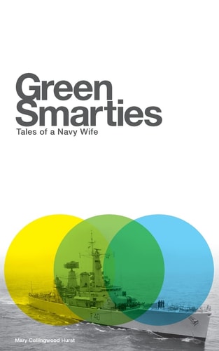 Green Smarties Tales of a Navy Wife