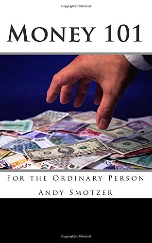 Money 101 For the Ordinary Person