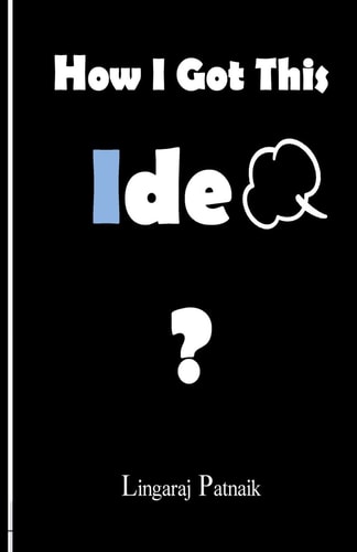 How I Got This Idea?