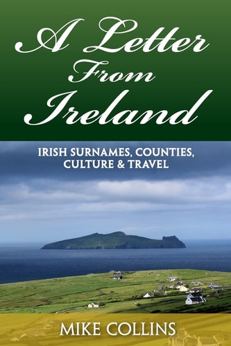 A Letter from Ireland Irish Surnames, Counties, Culture and Travel
