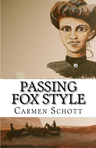 Passing Fox Style Based on the Life of an Extra Ordinary Woman of Native Decent and Historic Events