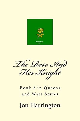 The Rose And Her Knight
