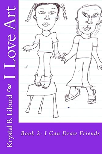 I Love Art Book 2- I Can Draw Friends