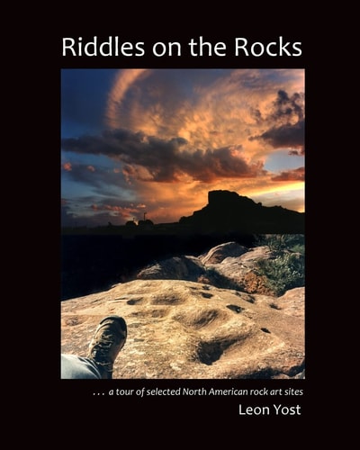 Riddles on the Rocks A Tour of Selected North American Rock Art Sites