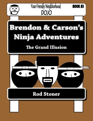 Brendon and Carson's Ninja Adventures The Grand Illusion