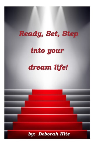 Ready, Set, Step Into Your Dream Life!