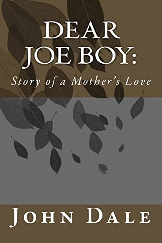 Dear Joe Boy Story of a Mother's Love