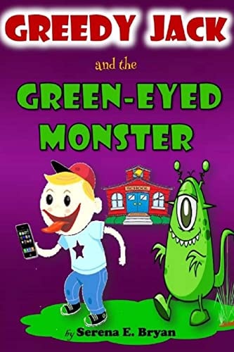 GreedyJack and the Green Eyed Monster Jack the Green Eyed Friend