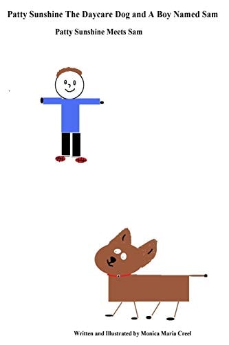 Patty Sunshine The Daycare Dog and A Boy Named Sam Patty Sunshine Meets Sam