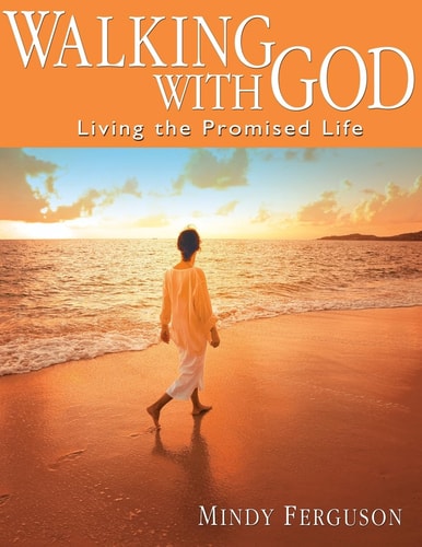 Walking with God Living the Promised Life