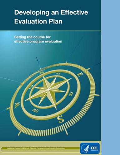 Developing an Effective Evaluation Plan Setting the Course for Effective Program Evaluation