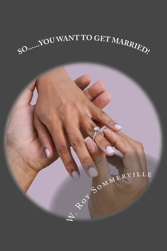 So... You Want to Get Married
