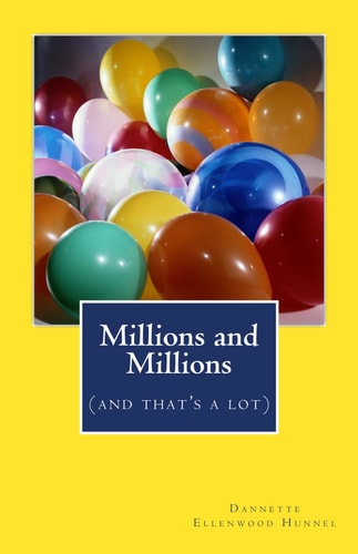 Millions and Millions (and That's a Lot)