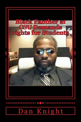 Black Panther at CSU Demands Rights for Students Speaking Up to Authorities and Paying the Price