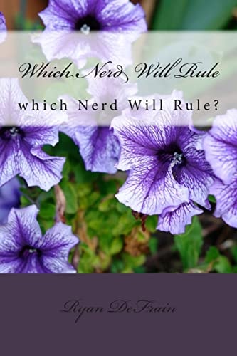 Which Nerd Will Rule?
