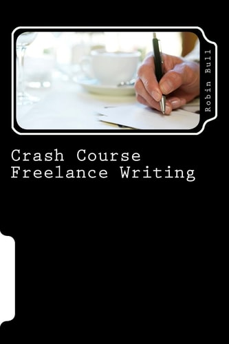 Crash Course Freelance Writing