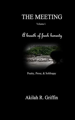The Meeting Poetry, Prose, and Soliloquy