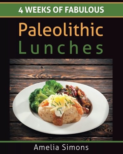 4 Weeks of Fabulous Paleolithic Lunches - LARGE PRINT