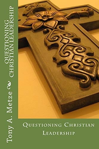 Questioning Christian Leadership