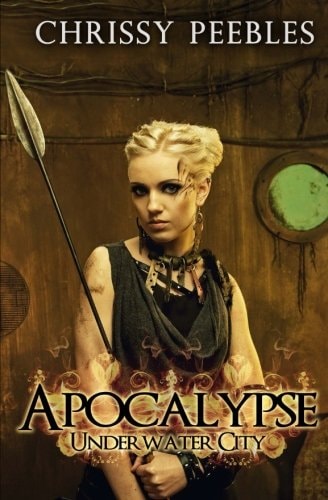 Apocalypse Underwater City (A Dystopian Novella) PART 1