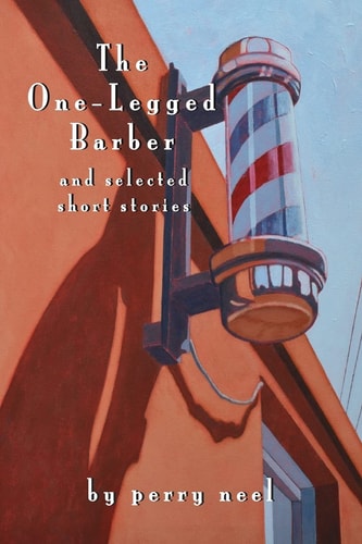 The One-Legged Barber And Selected Short Stories