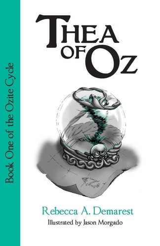 Thea of Oz Book One of the Ozite Cycle