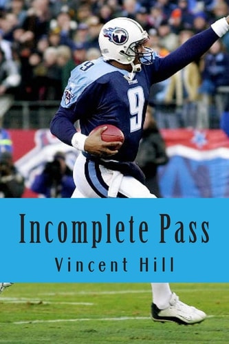 Incomplete Pass The Murder of Steve McNair Revisited