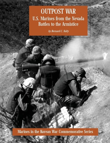 Outpost War U.S. Marines from the Nevada Battles to the Armistice