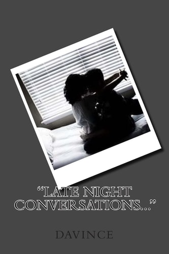 "Late NIght Conversations..."