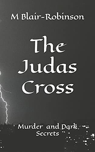The Judas Cross Murder Sex and Dark Secrets