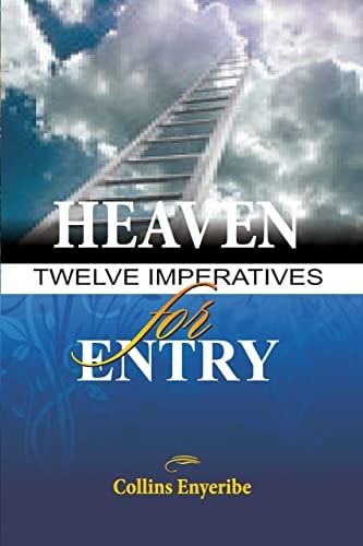 Heaven Twelve Imperatives For Entry