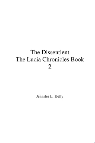 The Dissentient The Lucia Chronicles Book 2