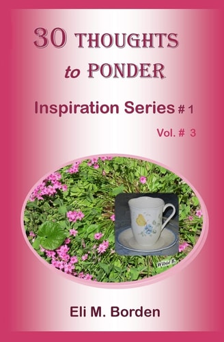 30 Thoughts to Ponder Inspiration Series # 1. 3