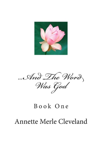 ...And The Word Was God Book One