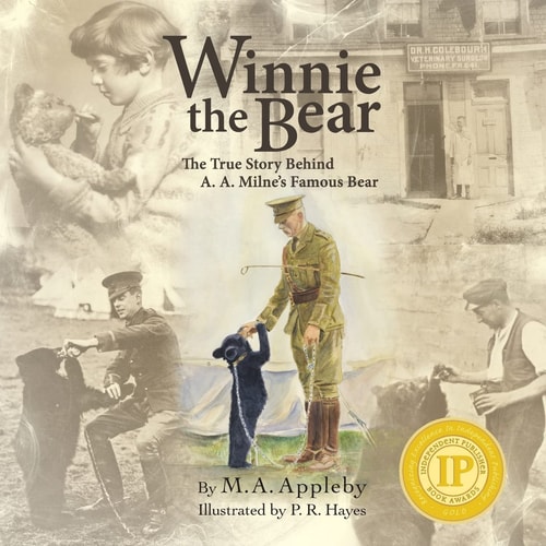 Winnie the Bear The True Story Behind A. A. Milne's Famous Bear