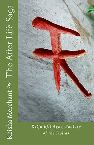 The After Life Saga Retfa Efil Agas, Fantasy of the Holias