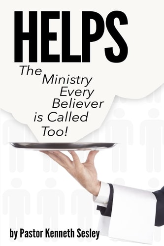 H E L P S The Ministry Every Believer Is Called To!
