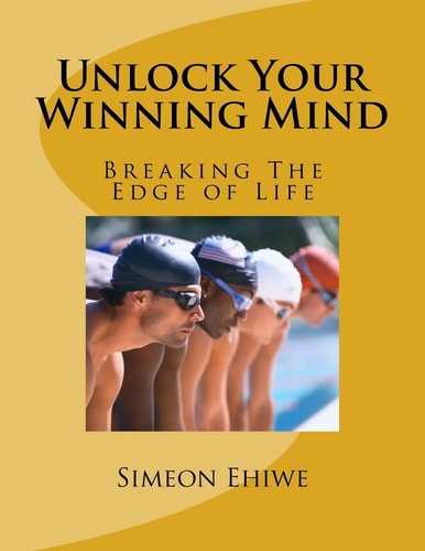 Unlock Your Winning Mind Breaking The Edge of Life