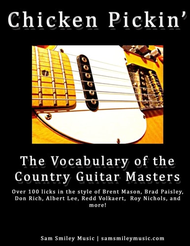 Chicken Pickin' The Vocabulary of the Country Guitar Masters