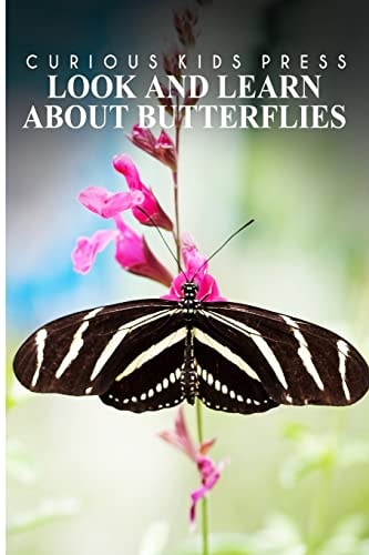 Look And Learn About Butterflies - Curious Kids Press Kids Book about Animals and Wildlife, Children's Books 4-6