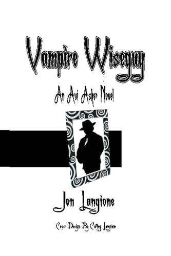 Vampire Wiseguy An Avi Asher Novel