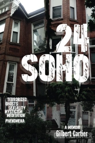 24 Soho Terrorized, Ghosts/Spirits, Sexuality, Mysticism, Meditation, Phenomenon