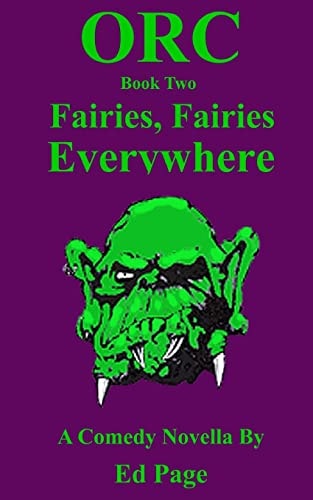 Orc Fairies, Fairies Everywhere
