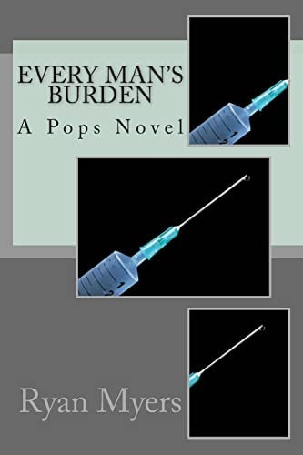 Every Man's Burden A Pops Novel