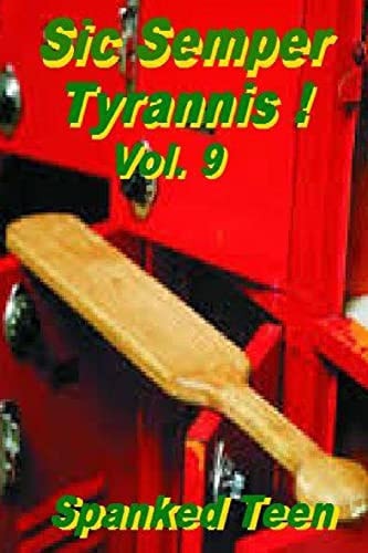 Sic Semper Tyrannis ! - Volume 9