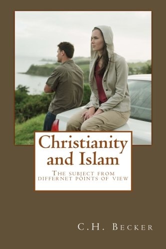 Christianity and Islam The Subject from Different Points of View
