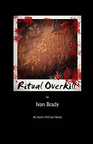 Ritual Overkill An Aaron McCaan Novel