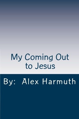 My Coming Out to Jesus