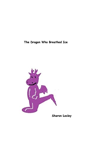 The Dragon Who Breathed Ice
